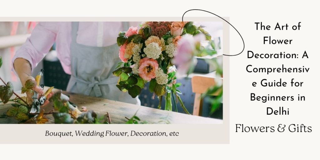 The Art of Flower Decoration A Comprehensive Guide for Beginners