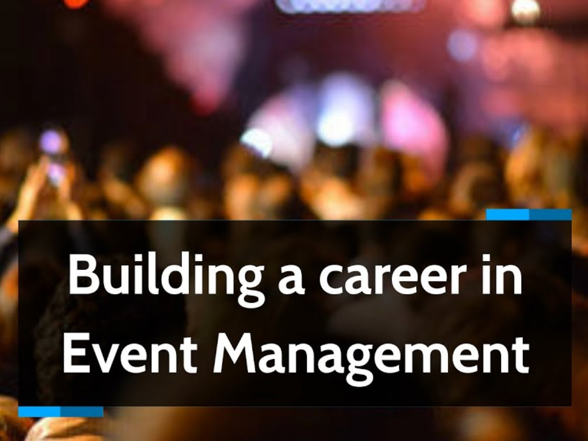 Building A Career In Event Management